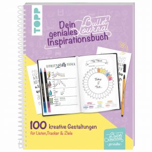 TOPP Dein geniales Bullet-Journal-Inspirationsbuch
