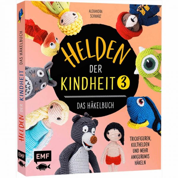 EMF Helden der Kindheit - Das Häkelbuch Band 3