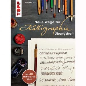 TOPP Neue Wege zur Kalligraphie - Übungsheft