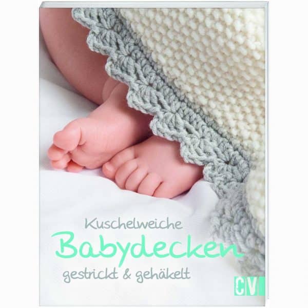 Christophorus Verlag Kuschelweiche Babydecken