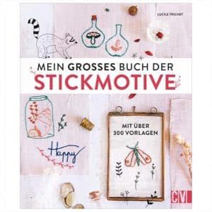 Christophorus Verlag Mein großes Buch der Stickmotive