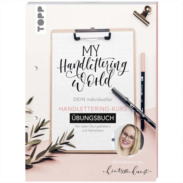 TOPP My Handlettering World: Dein individueller Handlettering-Kurs - Übungsbuch