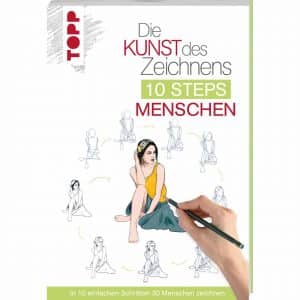 TOPP Die Kunst des Zeichnens 10 Steps: Menschen