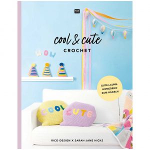 Rico Design Cool & Cute Crochet