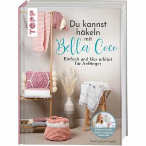 TOPP Du kannst Häkeln mit Bella Coco