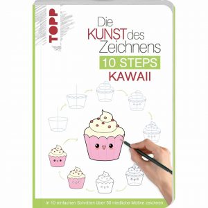 TOPP Die Kunst des Zeichnens - 10 Steps - Kawaii