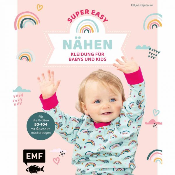 EMF Super Easy Nähen - Kleidung für Babys und Kids